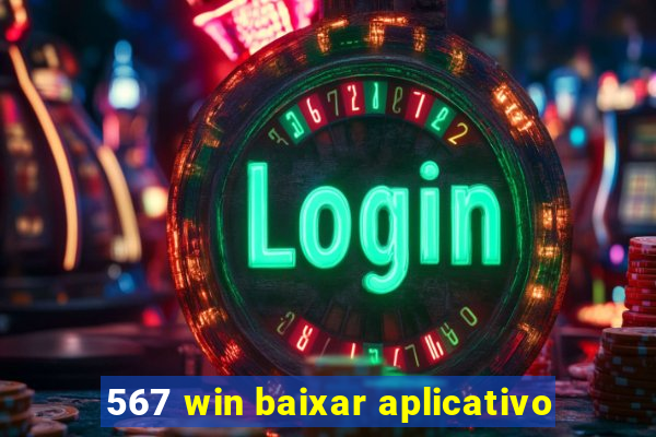 567 win baixar aplicativo